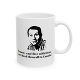 Al Bundy Quotes Herd Women To Canada Coffee Mug